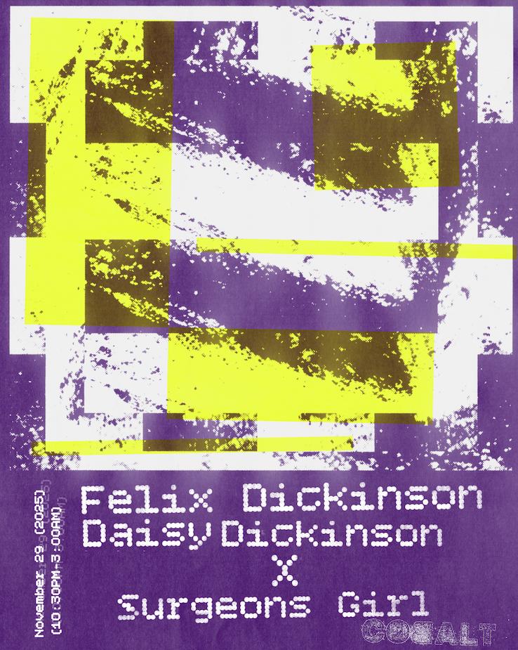 Felix Dickinson + Daisy Dickinson X Surgeons Girl (Live Av)