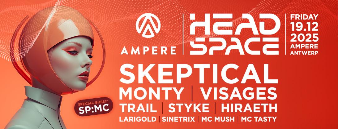 Headspace X Ampere Present: Skeptical & Sp:Mc, Monty, Visages
