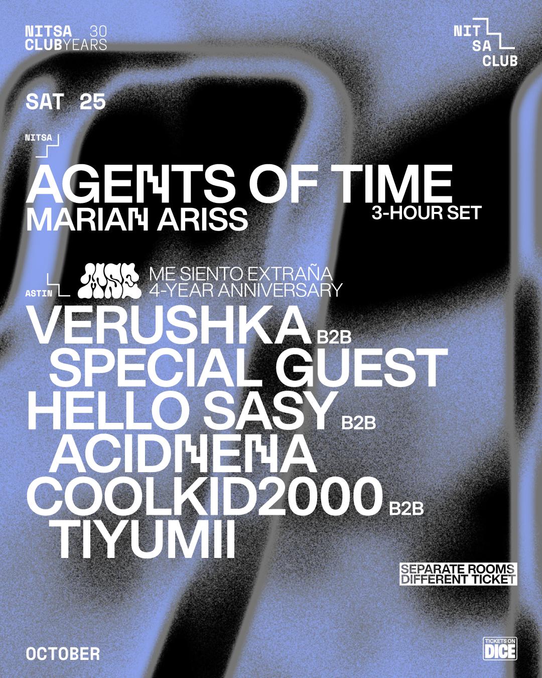 Agents Of Time 3-Hour Set / Me Siento Exraña 4-Year Anniversary: Verushka B2B Special Guest