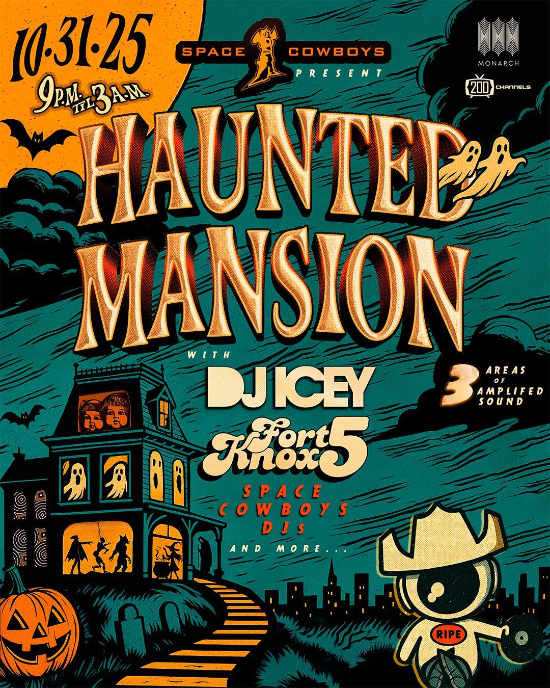Space Cowboys Present Haunted Mansion With Dj Icey & Fort Knox 5