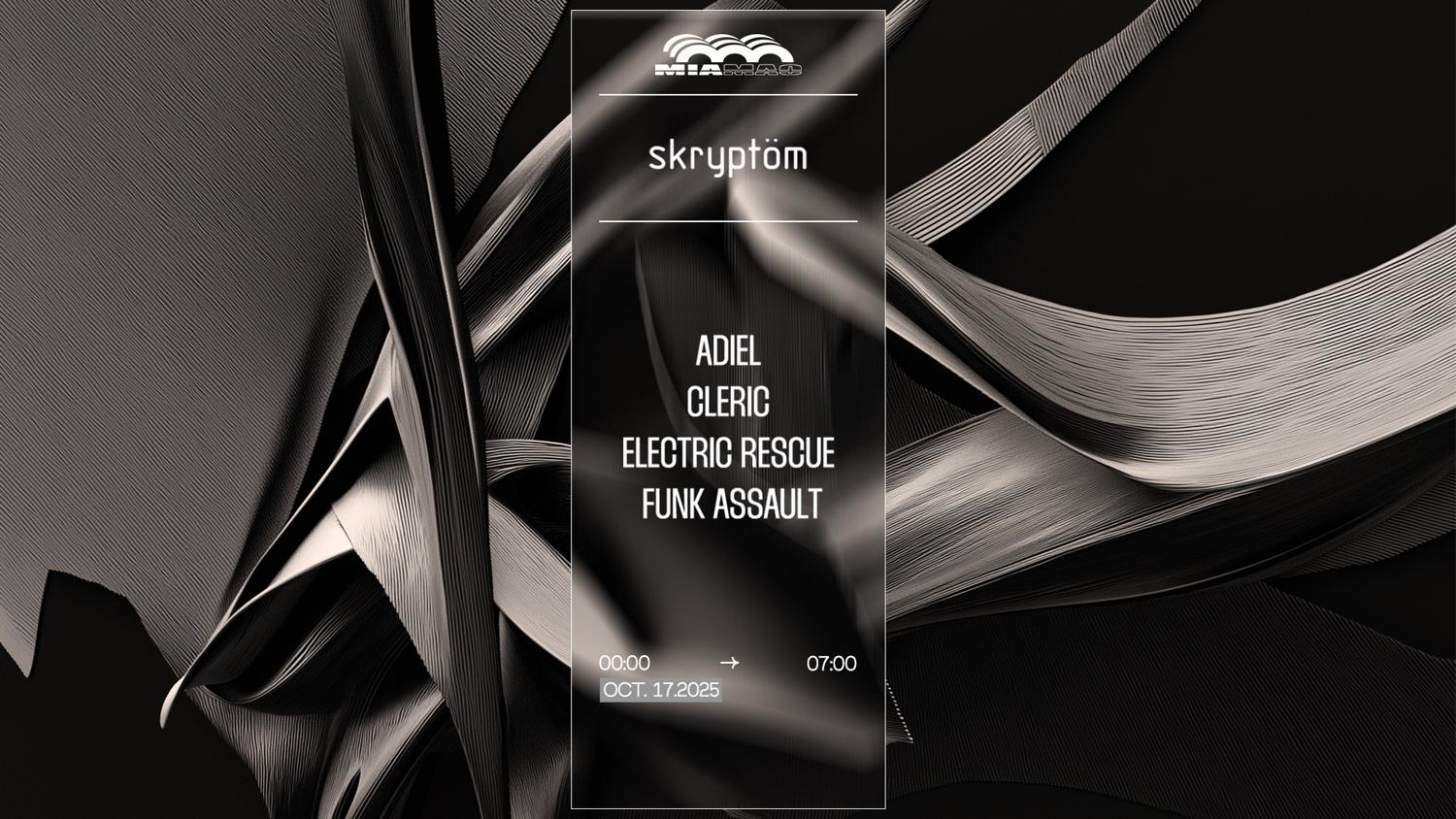Skryptöm: Adiel, Funk Assault, Cleric, Electric Rescue