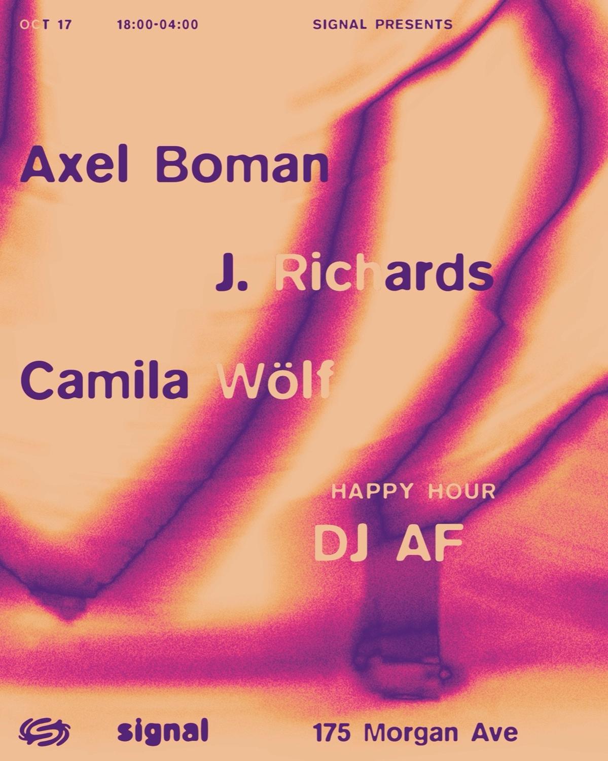 Axel Boman, J. Richards, Camila Wölf, Dj Af