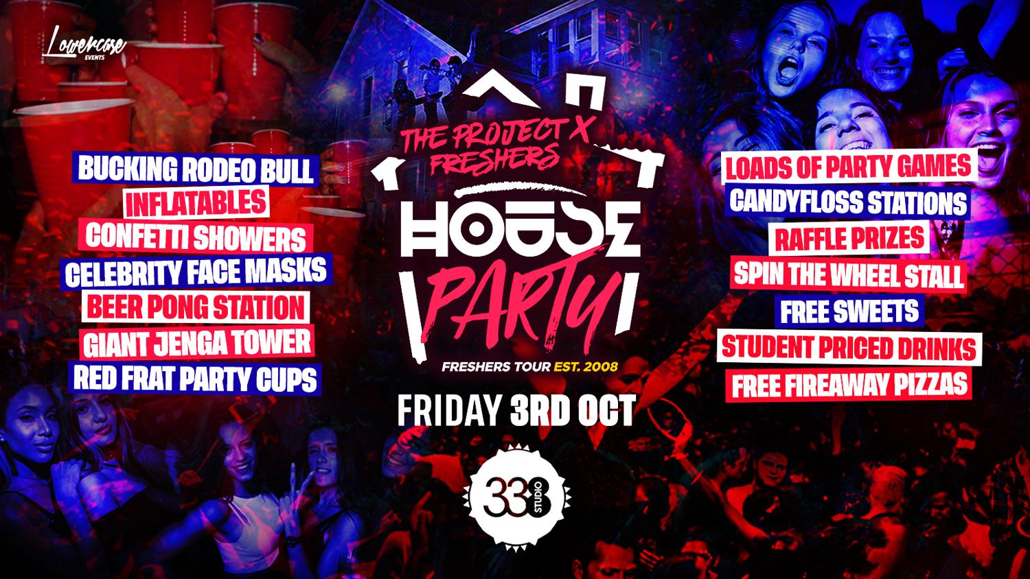 The Project X Freshers House Party