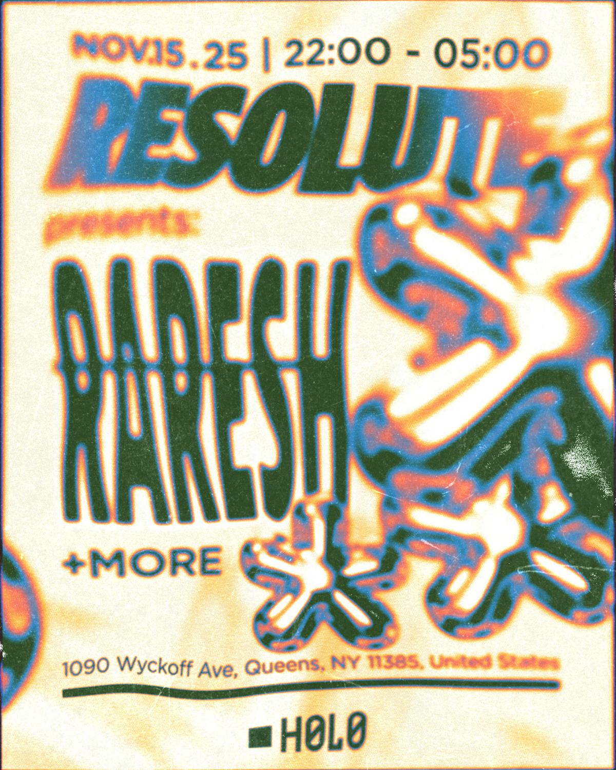 Resolute Presents: Raresh + More