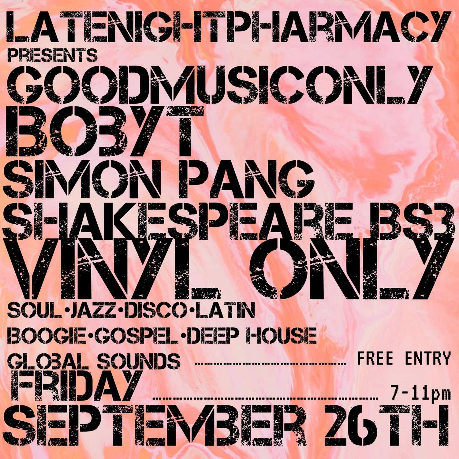 Vinyl Only Night With Djs - Goodmusiconly, Bobyt And Simon Pang