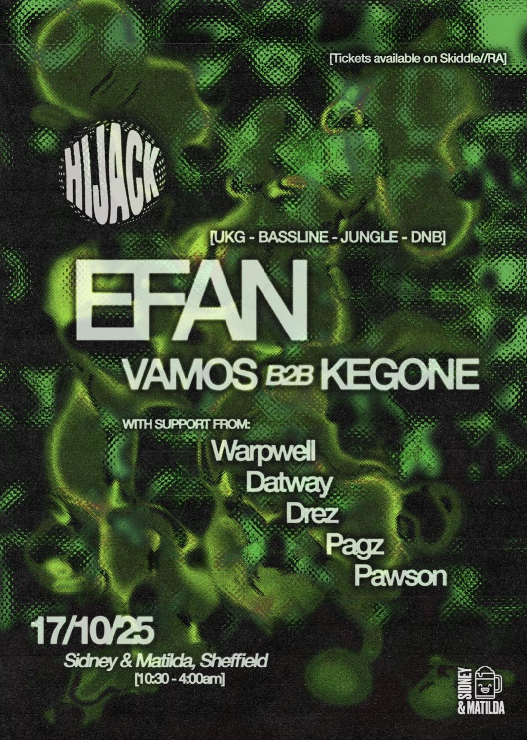 Hijack 05: Efan, Vamos, Keg-One + Support