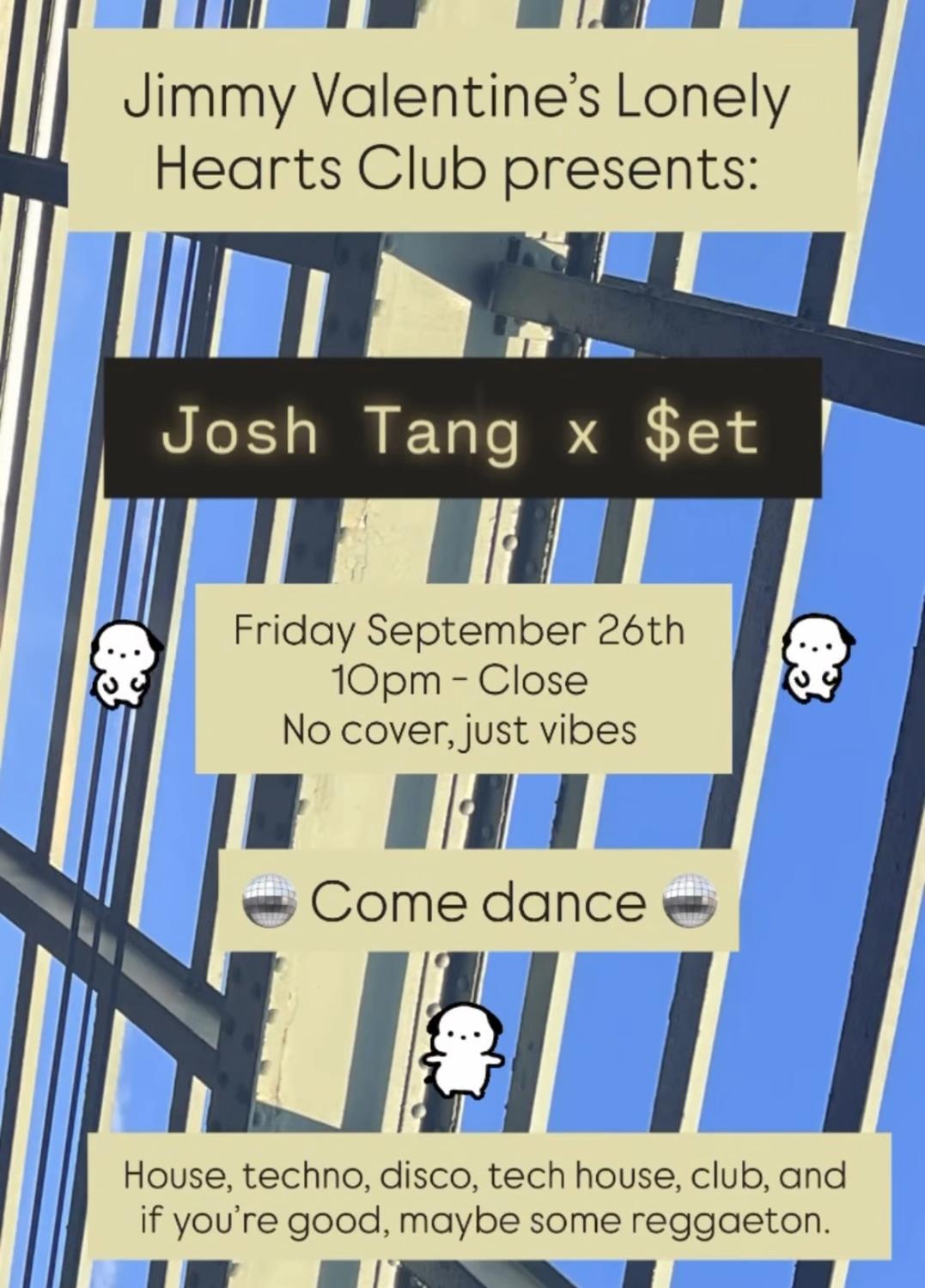 Josh Tang + $Et At Jimmy'S
