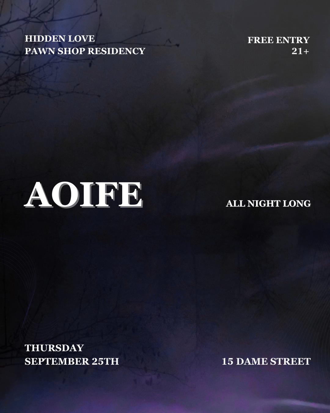 Hidden Love Presents: Aoife All Night Long