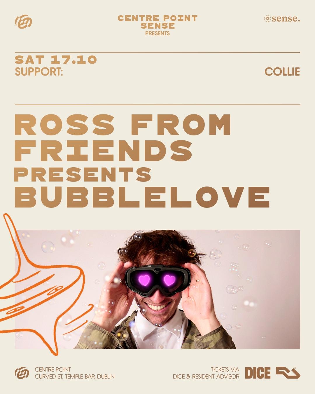 Ross From Friends Presents Bubble Love