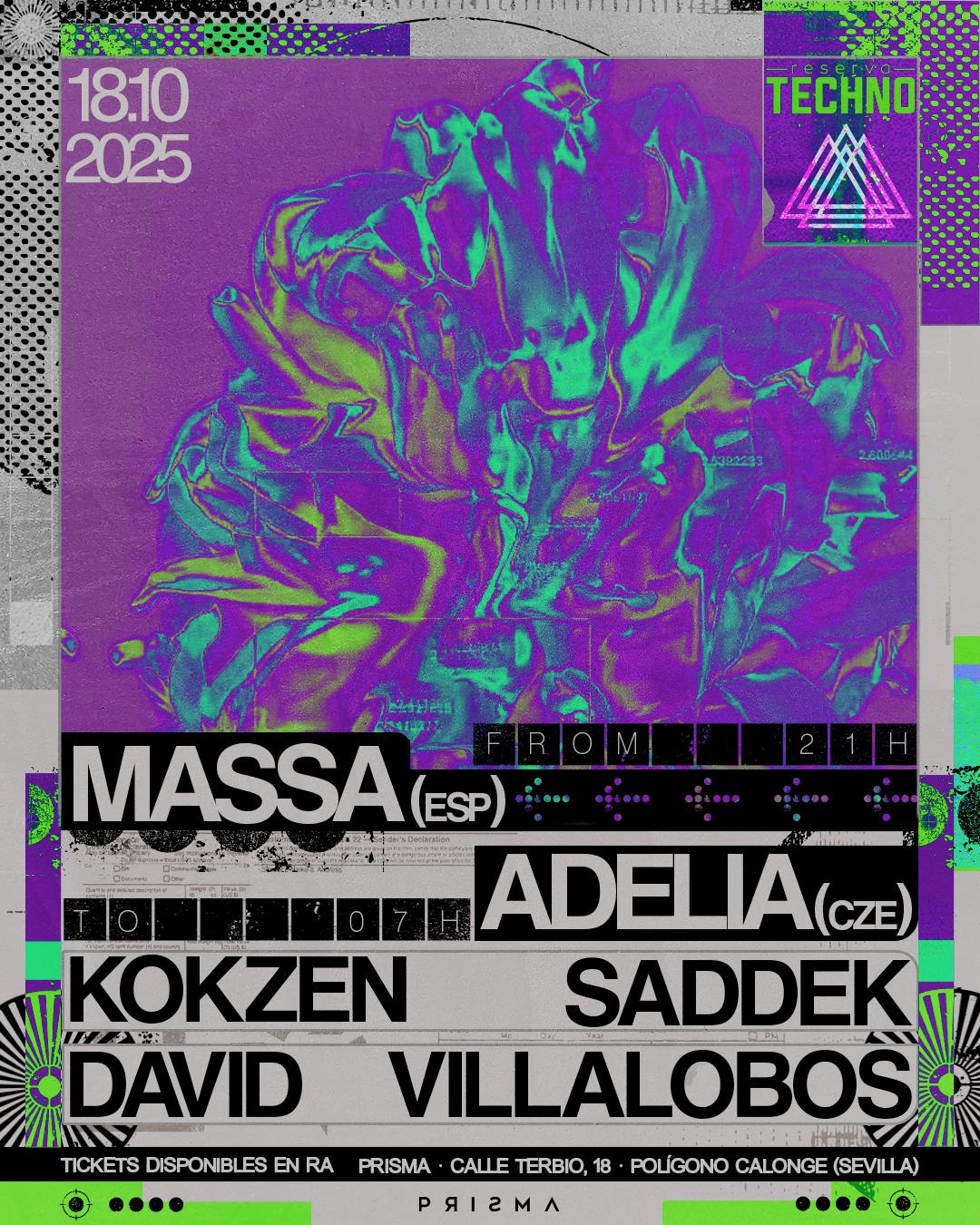 Prisma • Reserva Techno Presenta: Massa & Adelia With Kokzen, Saddek, David Villalobos
