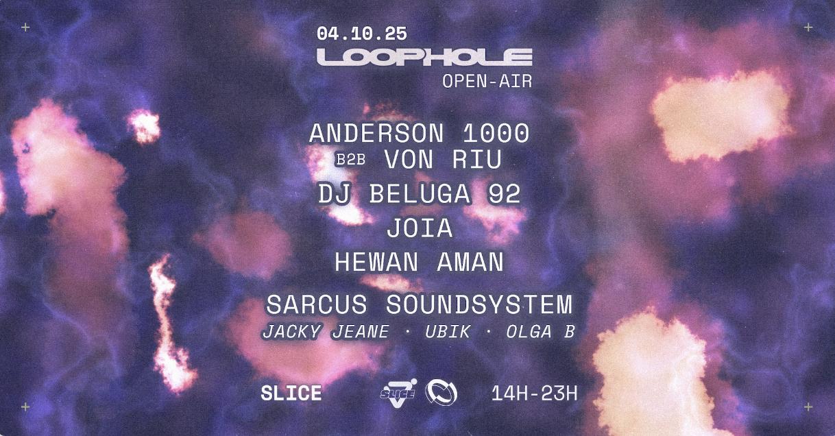 Loophole X Slice Open Air