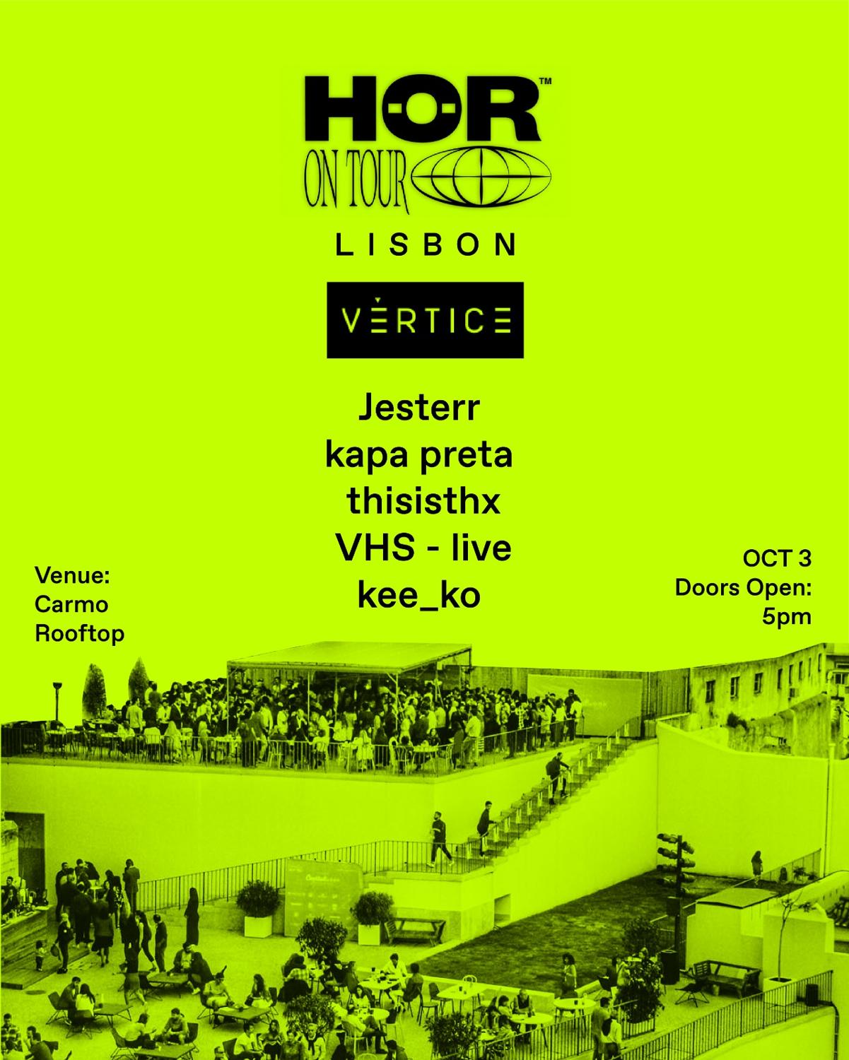 Hör & Vértice Lisbon Weekender - Day 3
