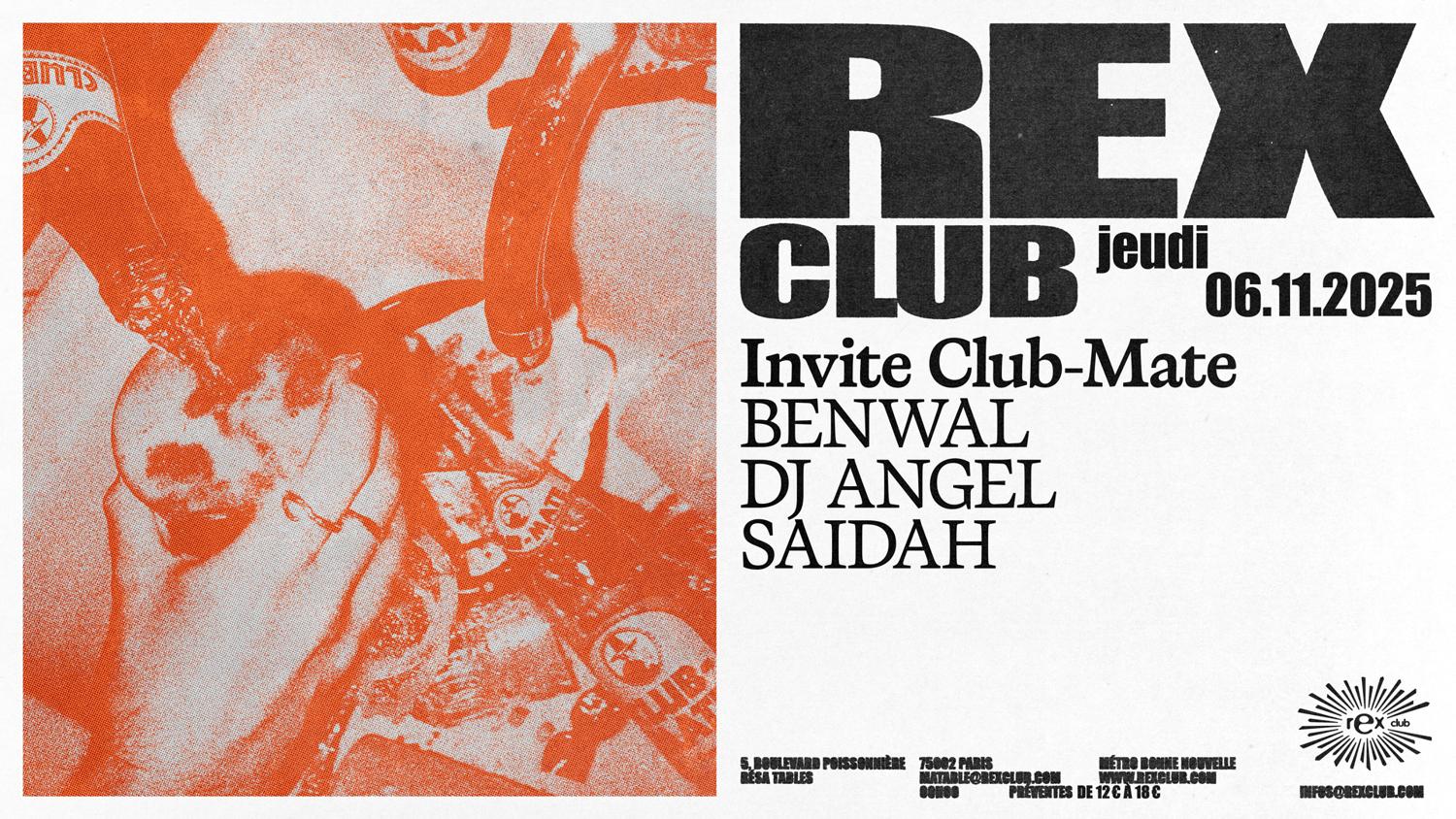 Rex Club Invite Club-Mate: Benwal, Dj Angel, Saidah