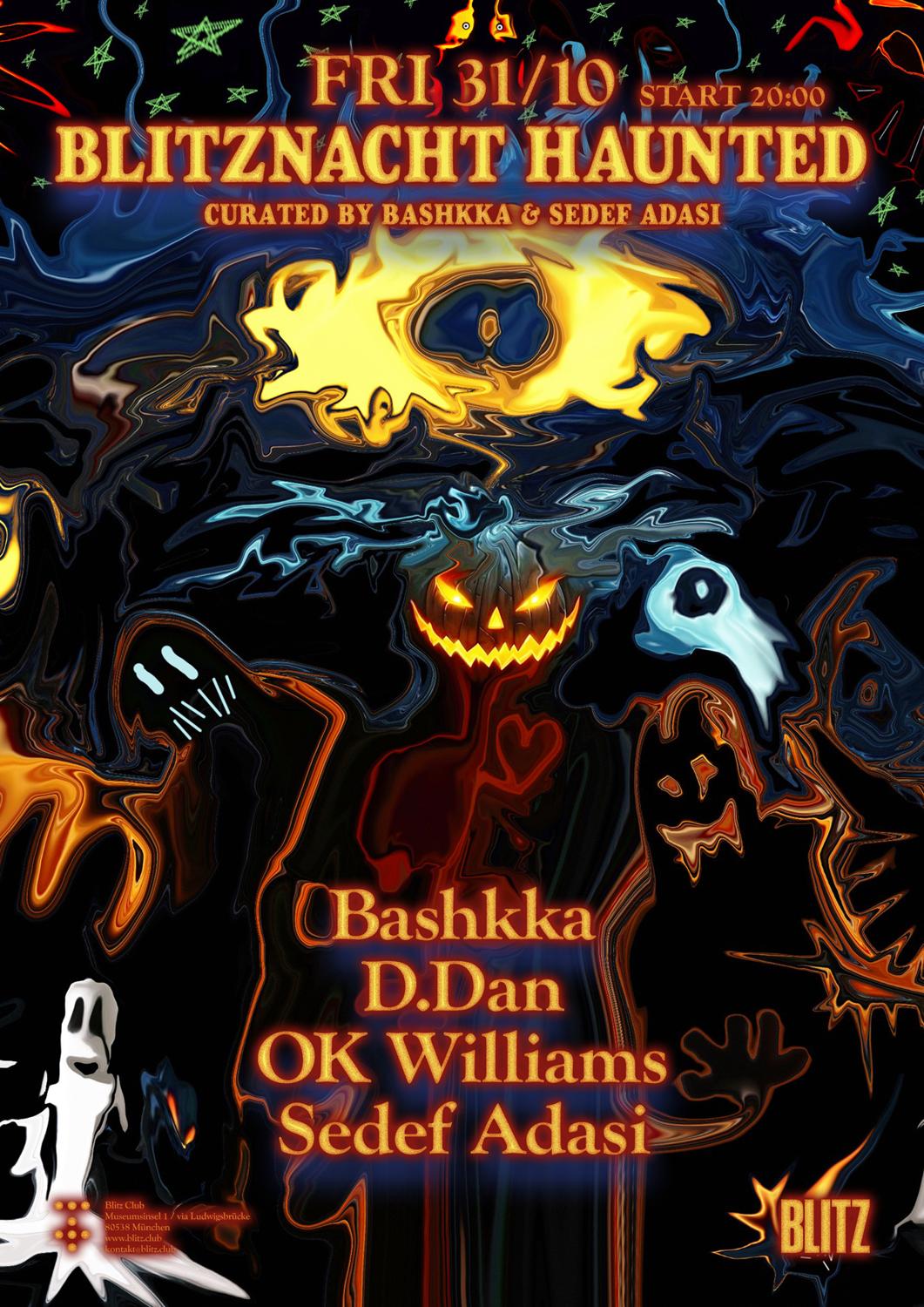 Blitznacht Haunted With Bashkka, Ddan, Ok Williams, Sedef Adasi