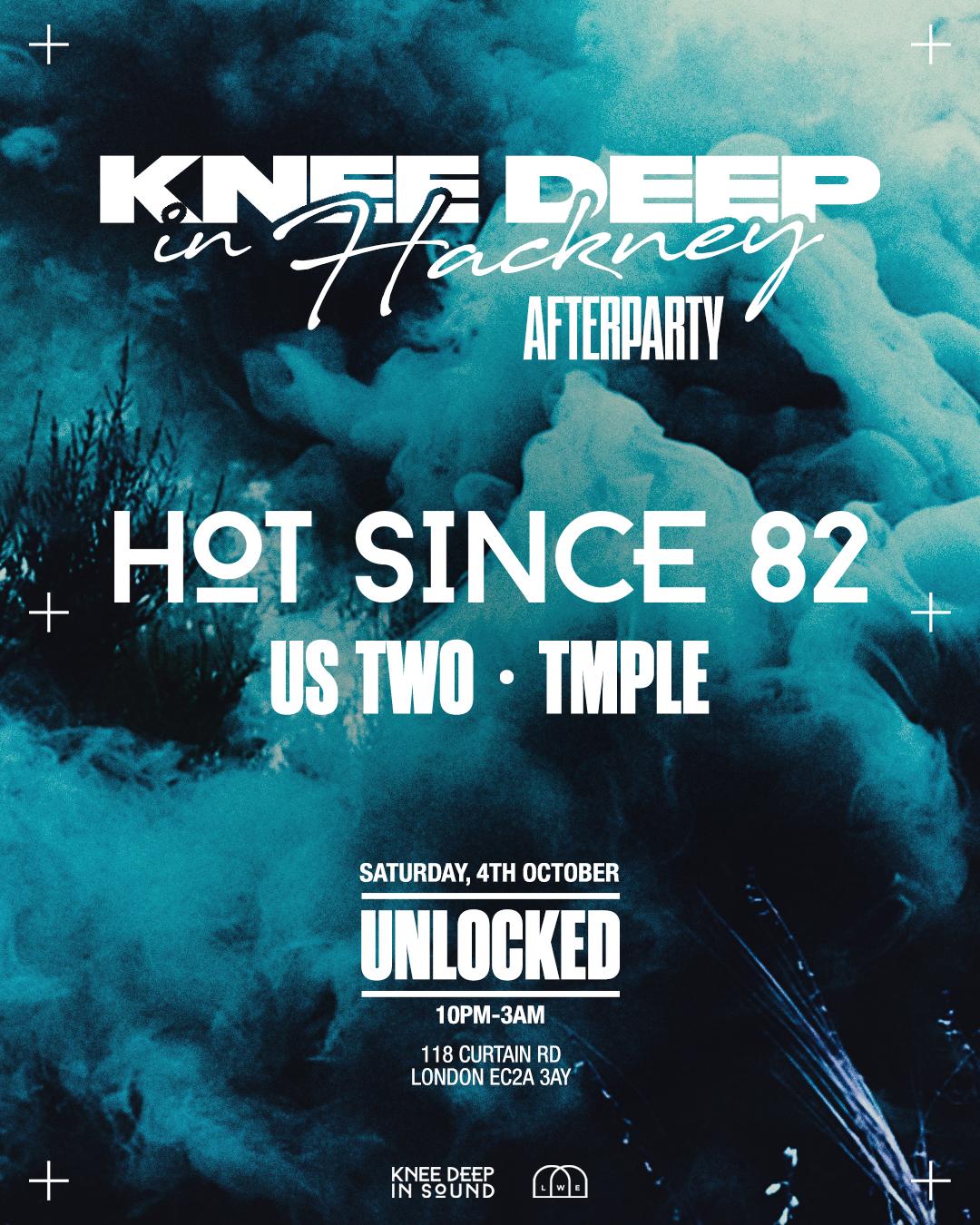 Knee Deep In Hackney After Party