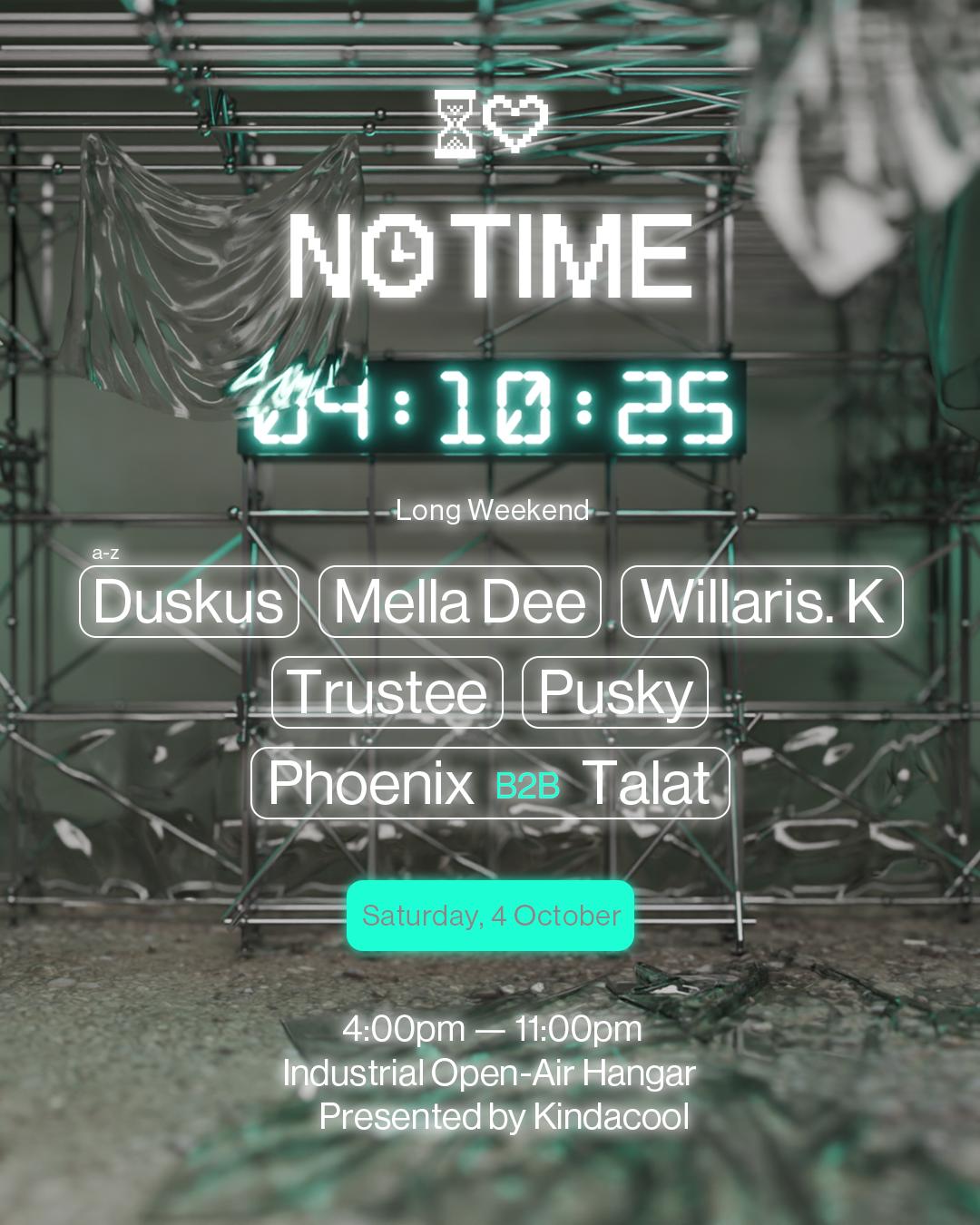 No Time ♡ ☻ Mella Dee (Uk), Willaris. K (Au), Duskus (Uk) + More