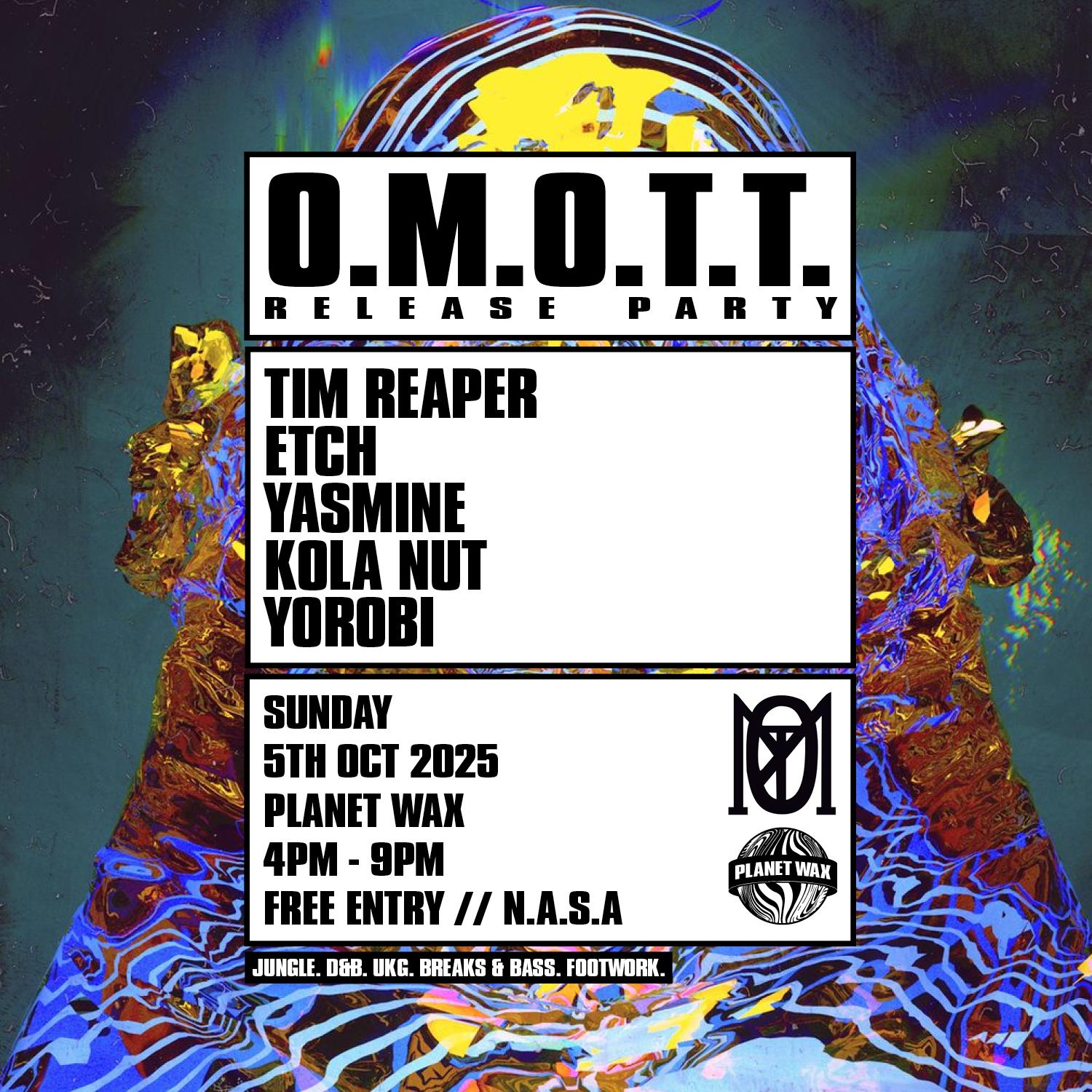 O.M.O.T.T.: Release Party