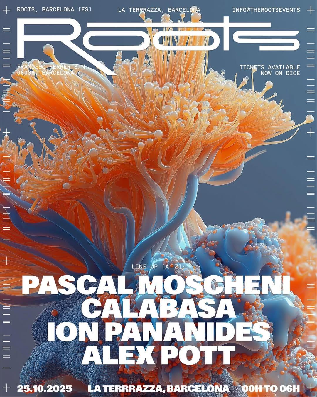 Roots Takeover With Pascal Moscheni, Calabasa, Ion Pananides & Alex Pott