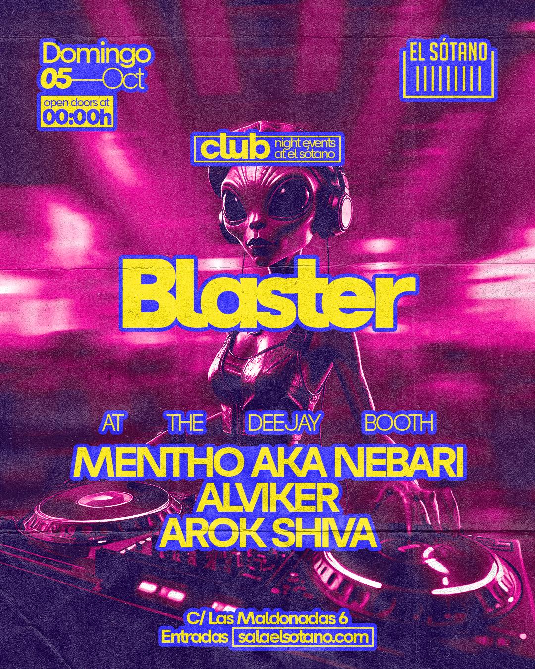 Blaster: Mentho Aka Nebari, Alviker, Arok Shiva