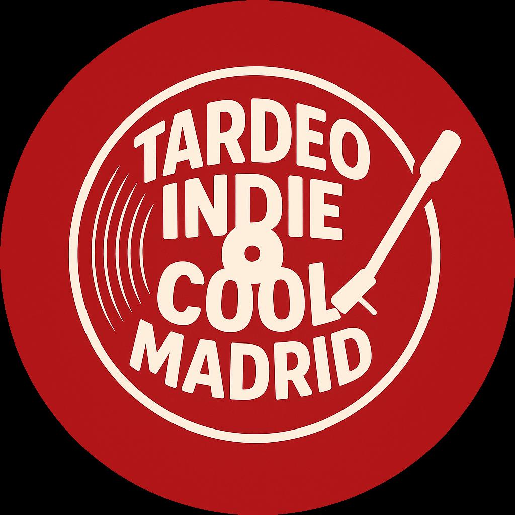 Tardeo Indie Cool Madrid