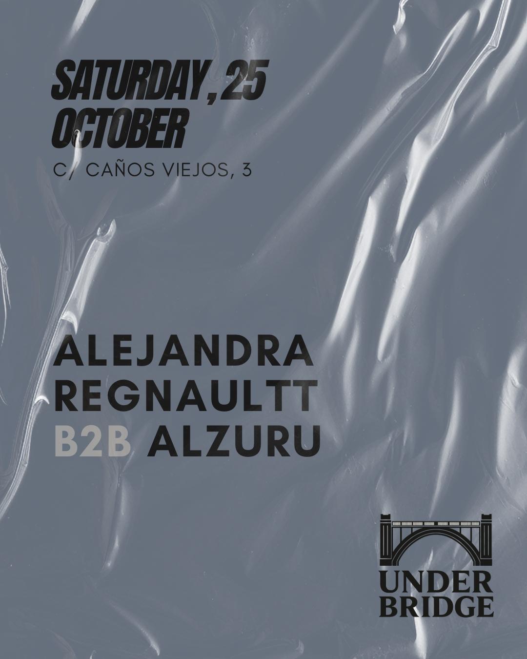 Under Bridge X Alejandra Regnaultt & Alzuru