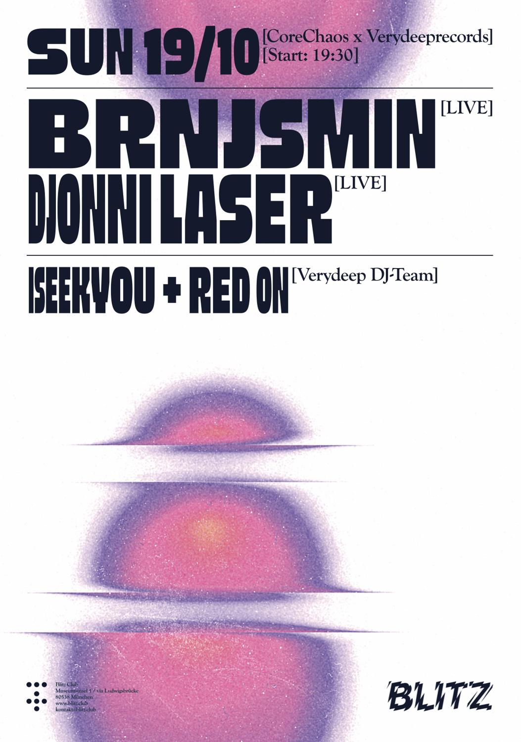 Liveatblitz:Corechaos & Verydeeprecords [Start19:30] With Brnjsmin,Djonnilaser, Iseekyou, Red O