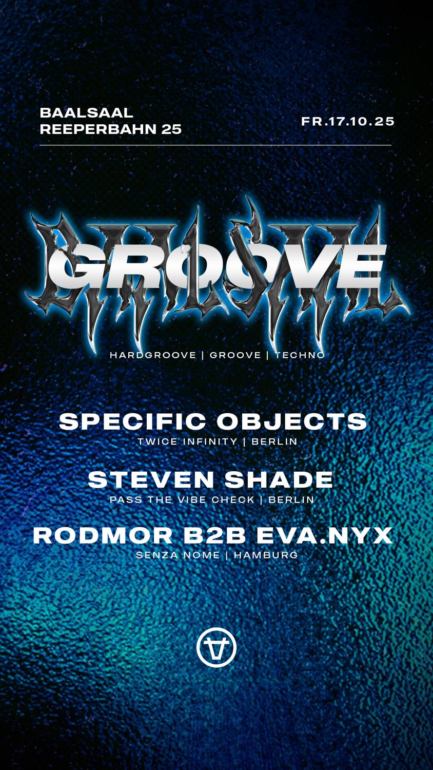 Groove With Specific Objects, Steven Shade & Rodmor B2B Eva.Nyx