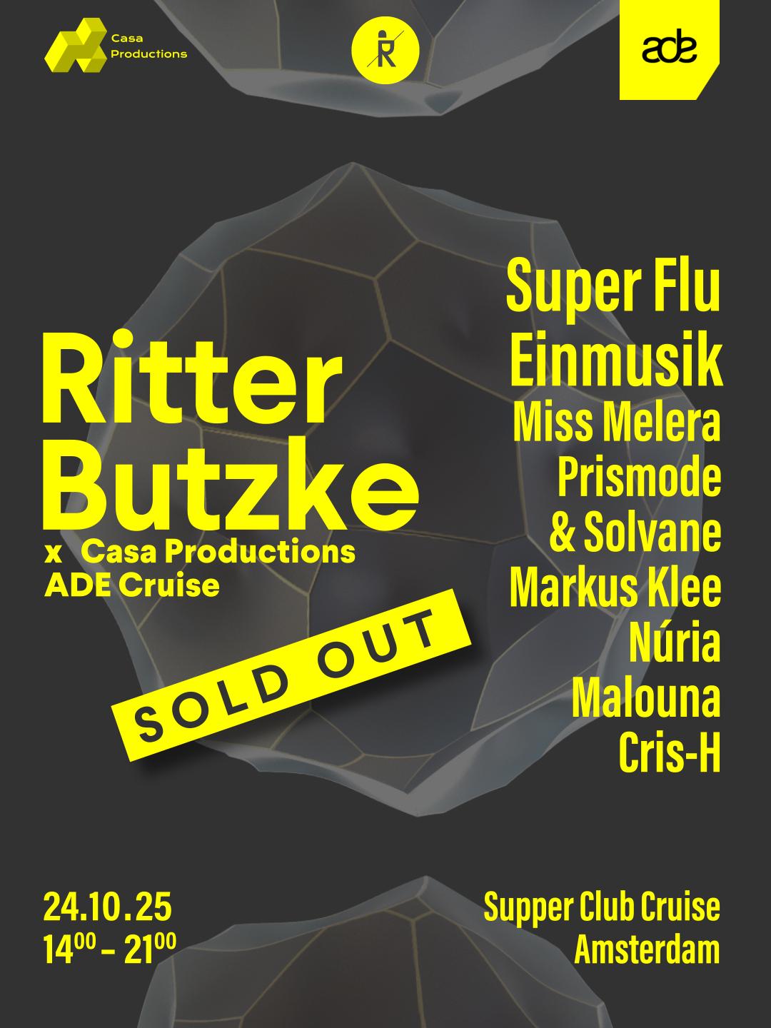 Sold Out // Ritter Butzke & Casa Ade Cruise