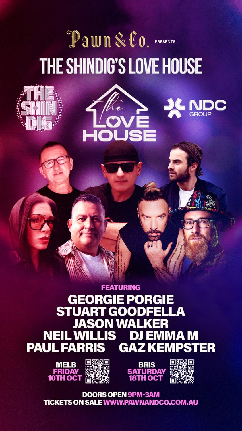 Pawn Presents The Shindig'S Love House Melbourne