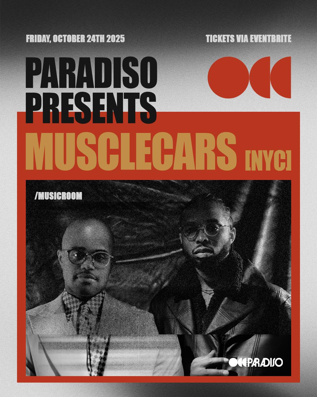 Paradiso Music Room Presents Musclecars (Nyc)