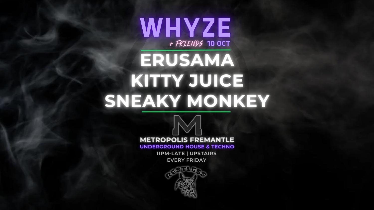 Whyze + Friends Feat. Erusama, Kitty Juice & Sneaky Monkey