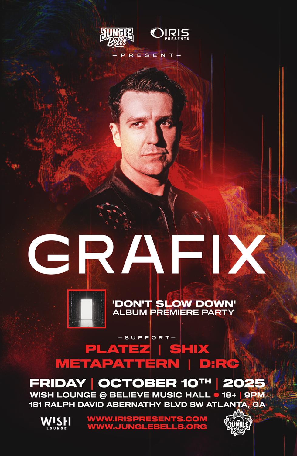 Grafix - 'Don'T Slow Down' Album Premiere Party