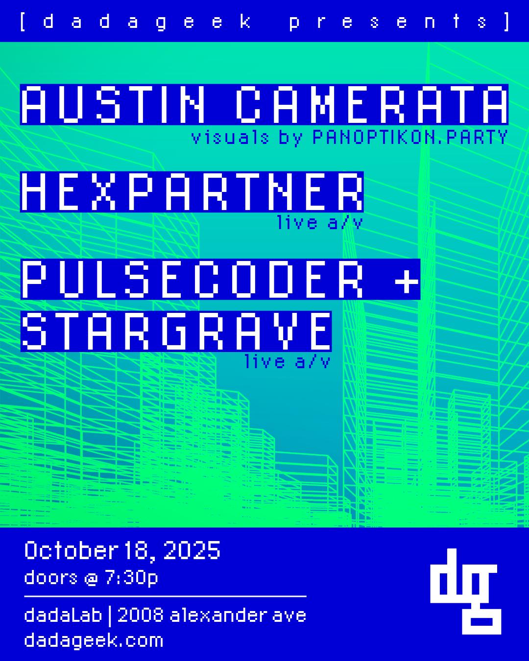 Dadageek Presents: Austin Camerata, Hexpartner, Pulsecoder + Stargrave