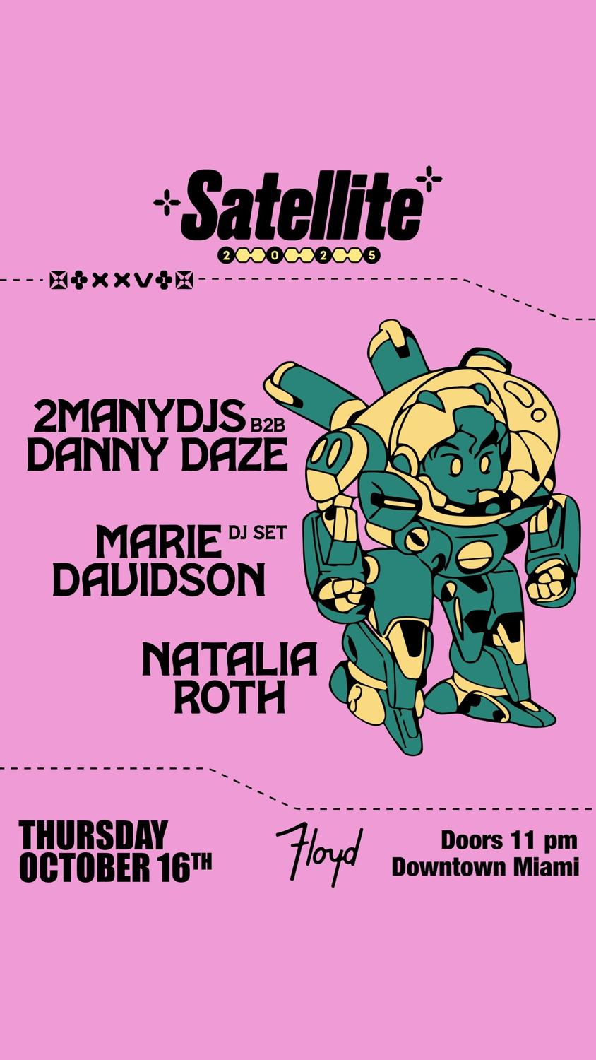 Satellite: 2Manydjs B2B Danny Daze + Marie Davidson (Dj Set)