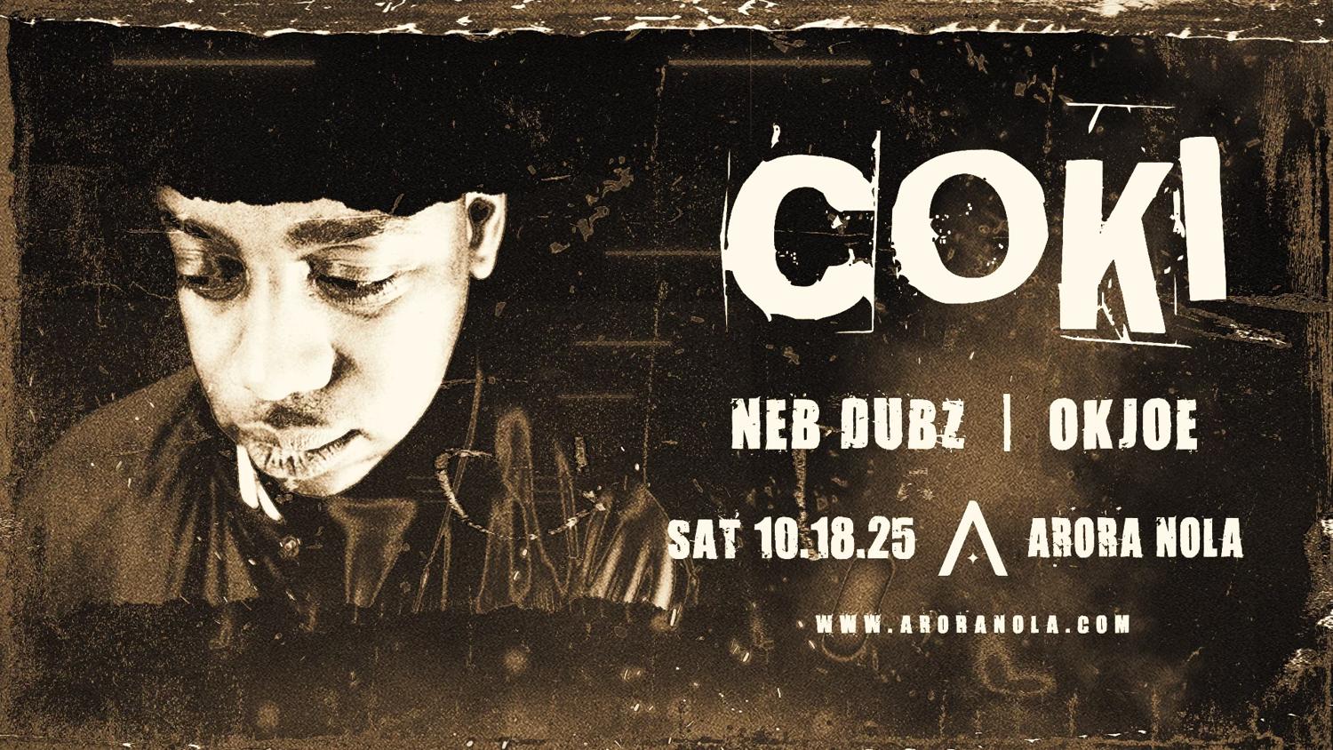 Arora Nola Presents: Coki