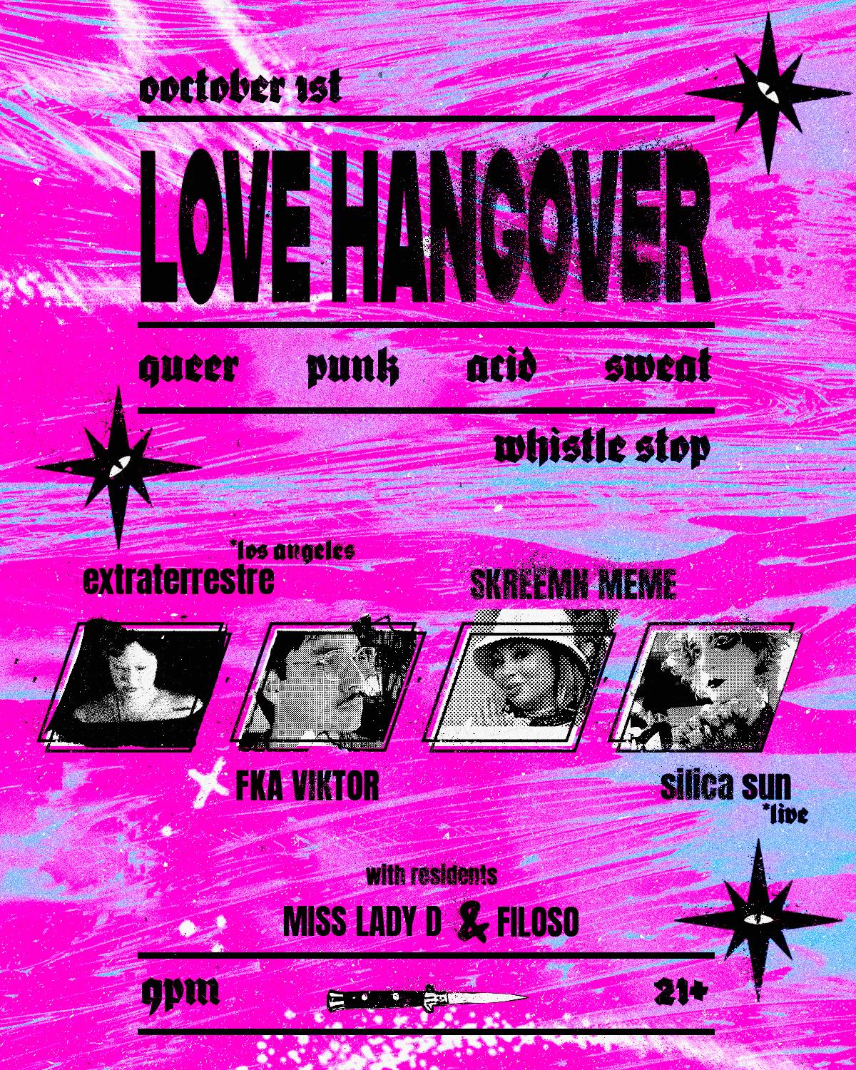 Love Hangover Presents.. Extraterrestre, Fka Victor, Skreemn Meme, Silica Sun