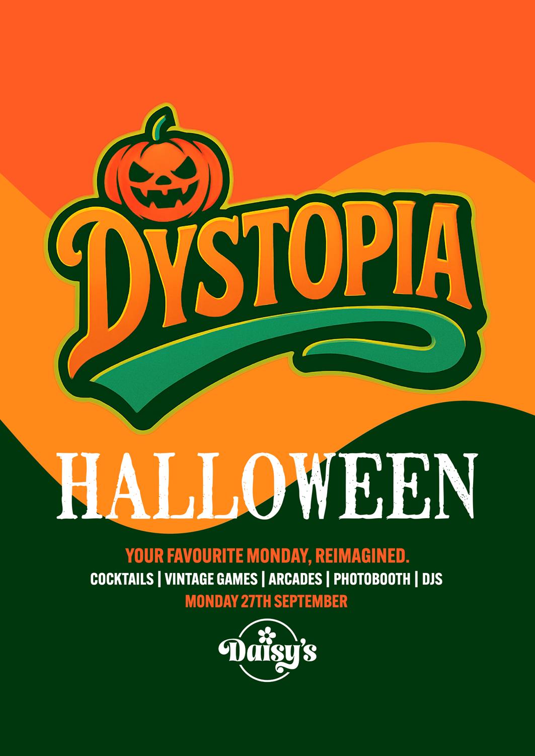 Dystopia - 27Th October Halloween