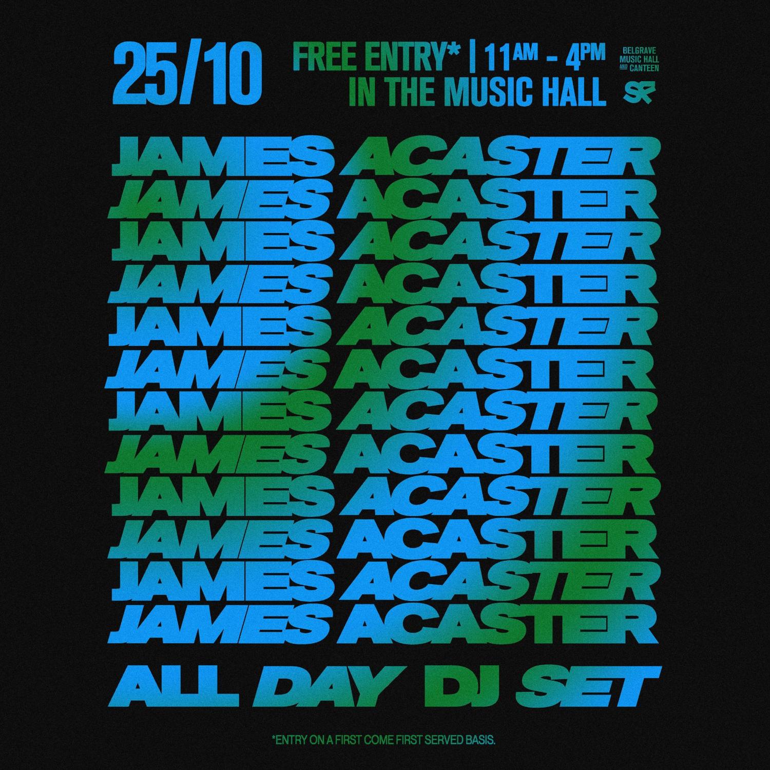 James Acaster (All Day Dj Set)