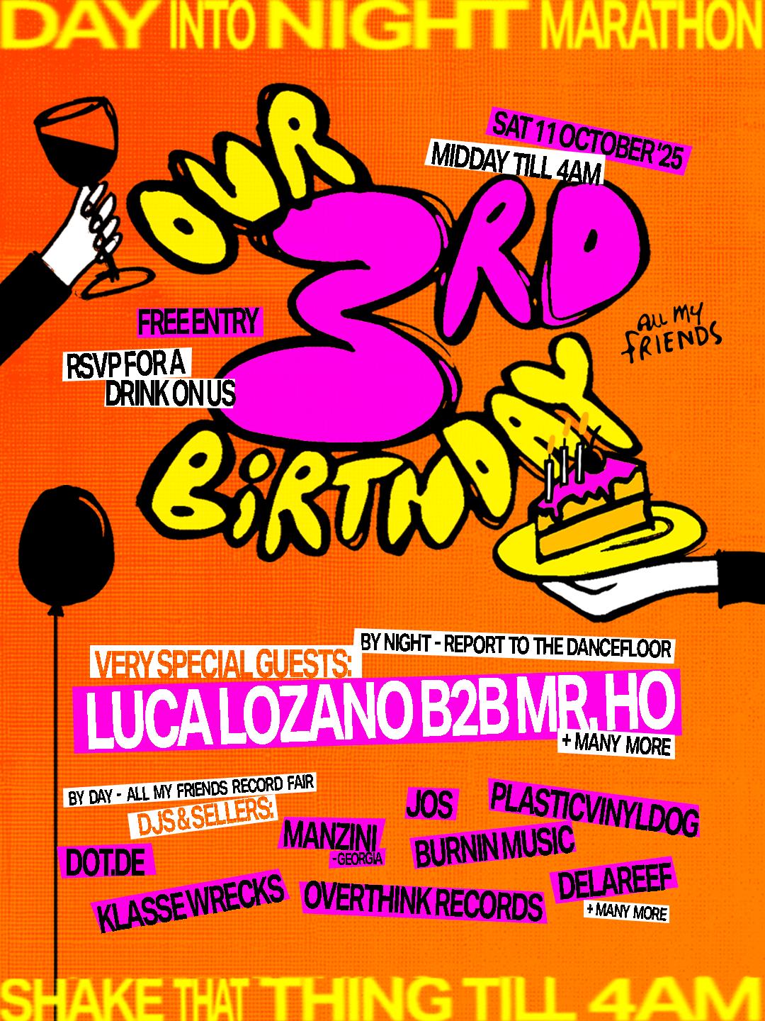 All My Friends: It'S Our Third Birthday W/ Luca Lozano B2B Mr Ho + More
