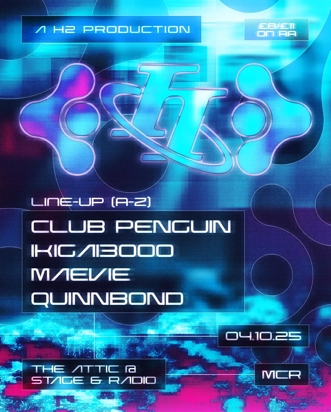 H2: Club Penguin, Ikigai3000, Maevie, Quinnbond