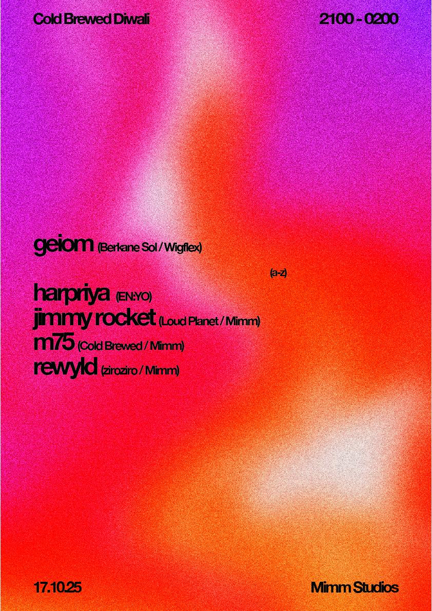 Cold Brewed Diwali With Geiom, Harpriya, Jimmy Rocket, Rewyld,& M75