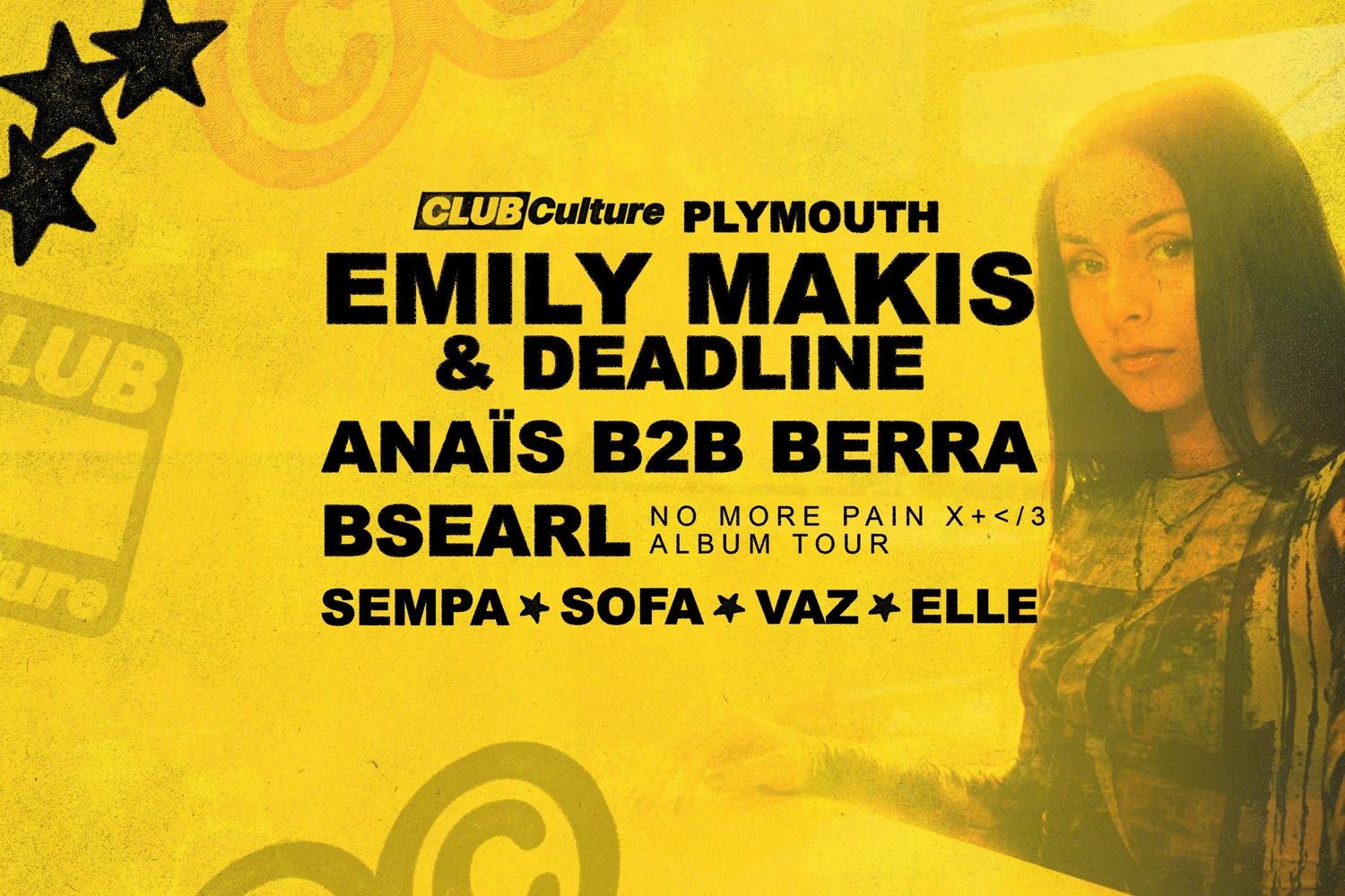 Plymouth: Emily Makis, Anaïs, Killa P + More [Club Culture]