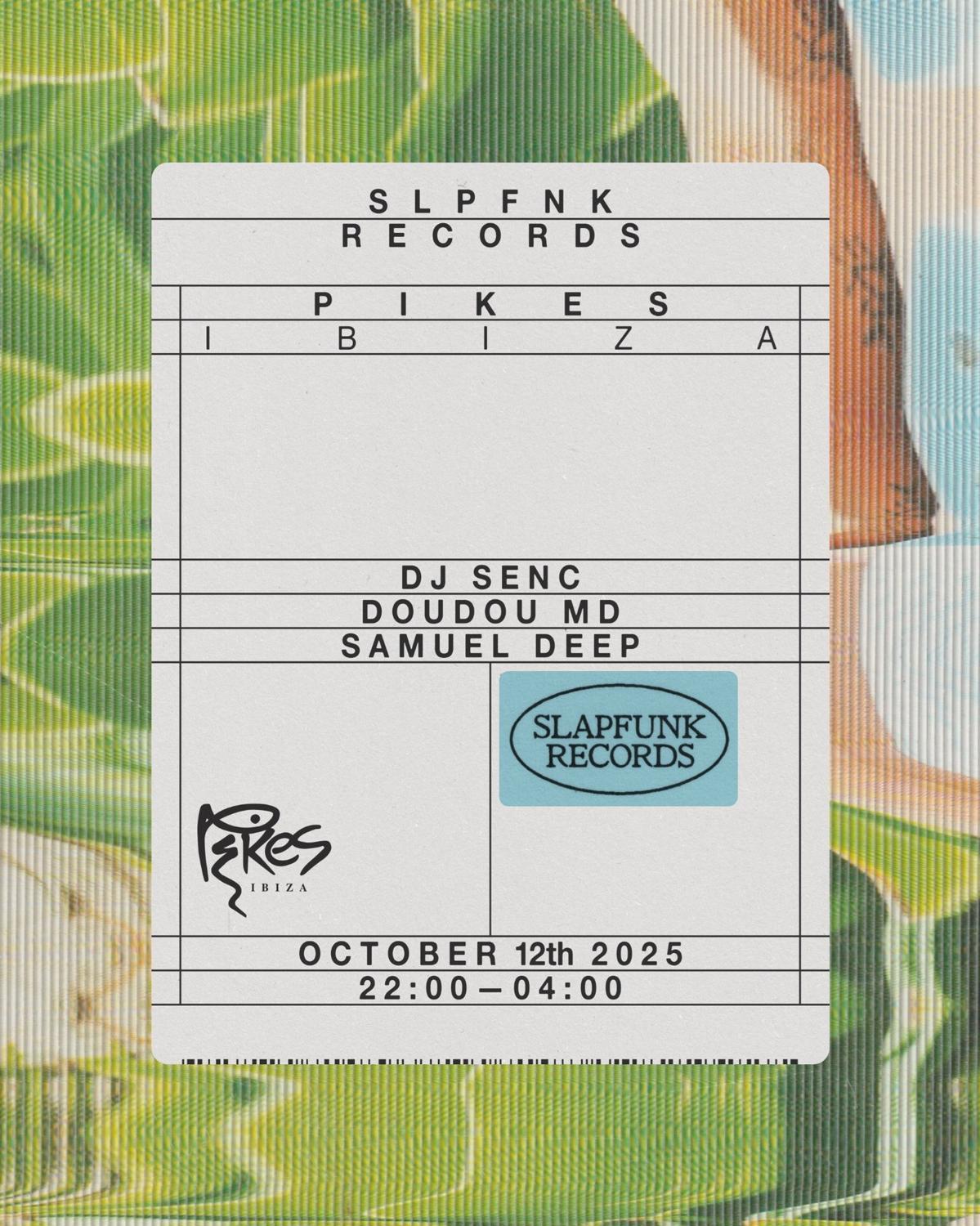 Slapfunk X Pikes - Ibiza