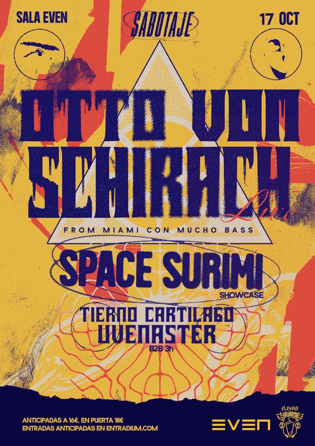 Sabotaje Club: Otto Von Schirach, Space Surimi, Tierno Cartílago B2B Uvemaster