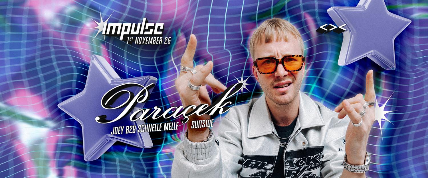 Paraçek // Impulse // Grelle Forelle