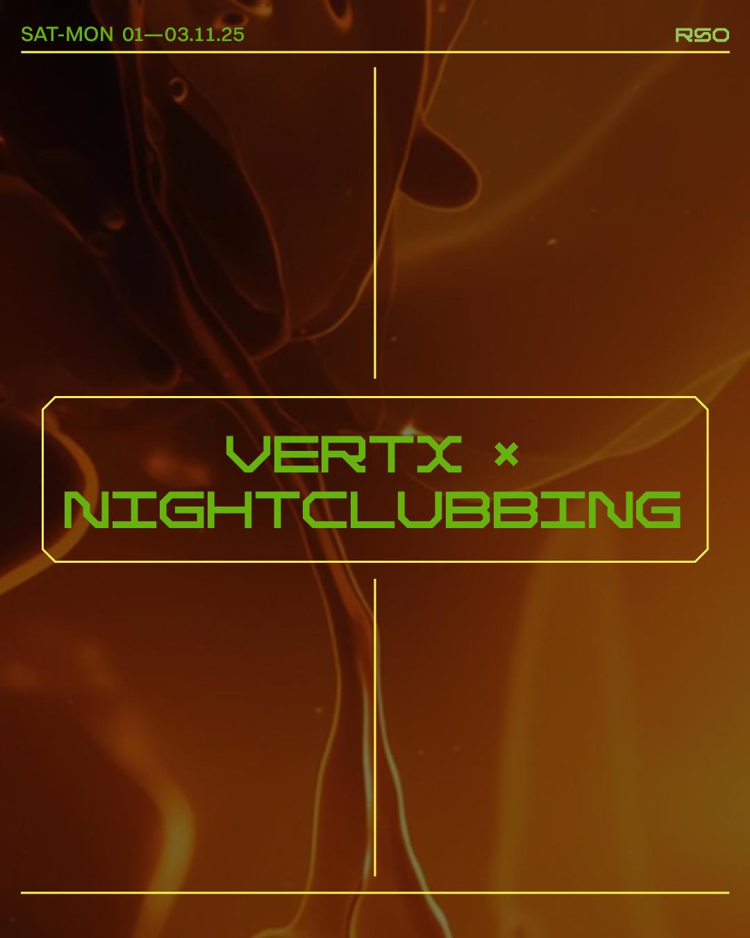 Vertx X Nightclubbing W/ Freddy K, Setaoc Mass, Philippa Pacho, Olivia Mendez And Katia Curie