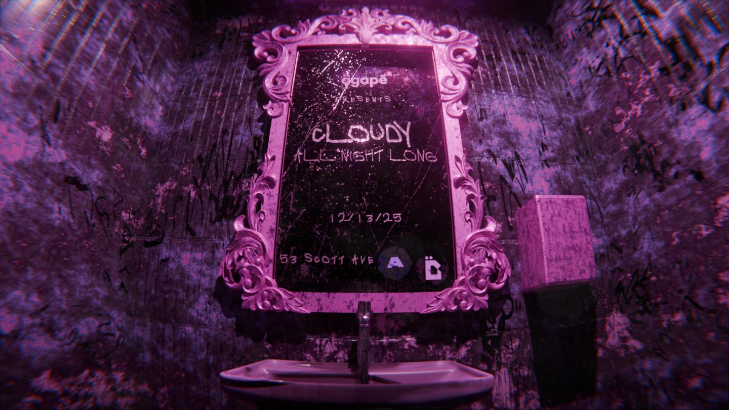 Agapē Presents: Cloudy All Night Long
