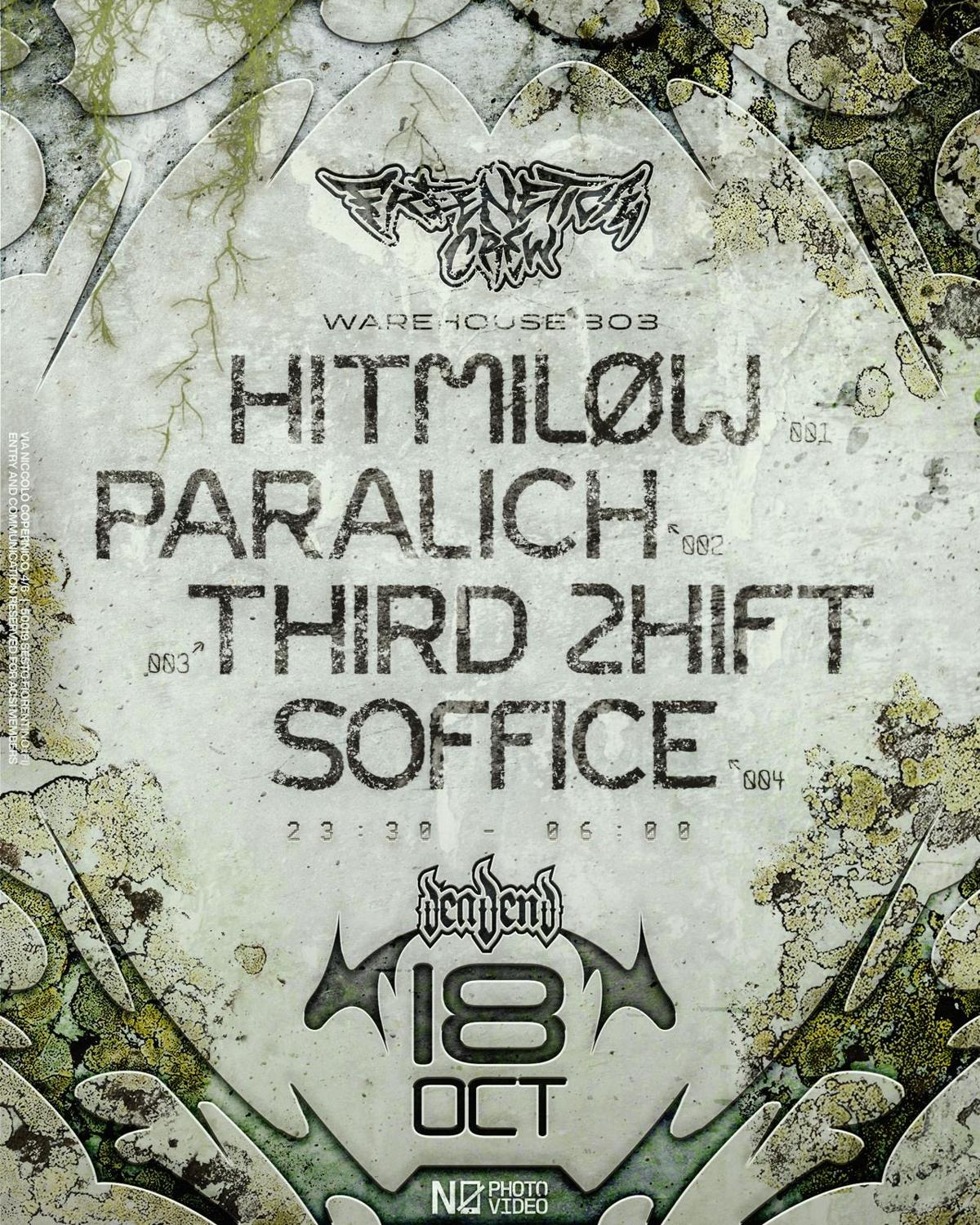 Freenetica Crew X Dead End With Paralich - Hitmilow - Third 2Hift - Soffice