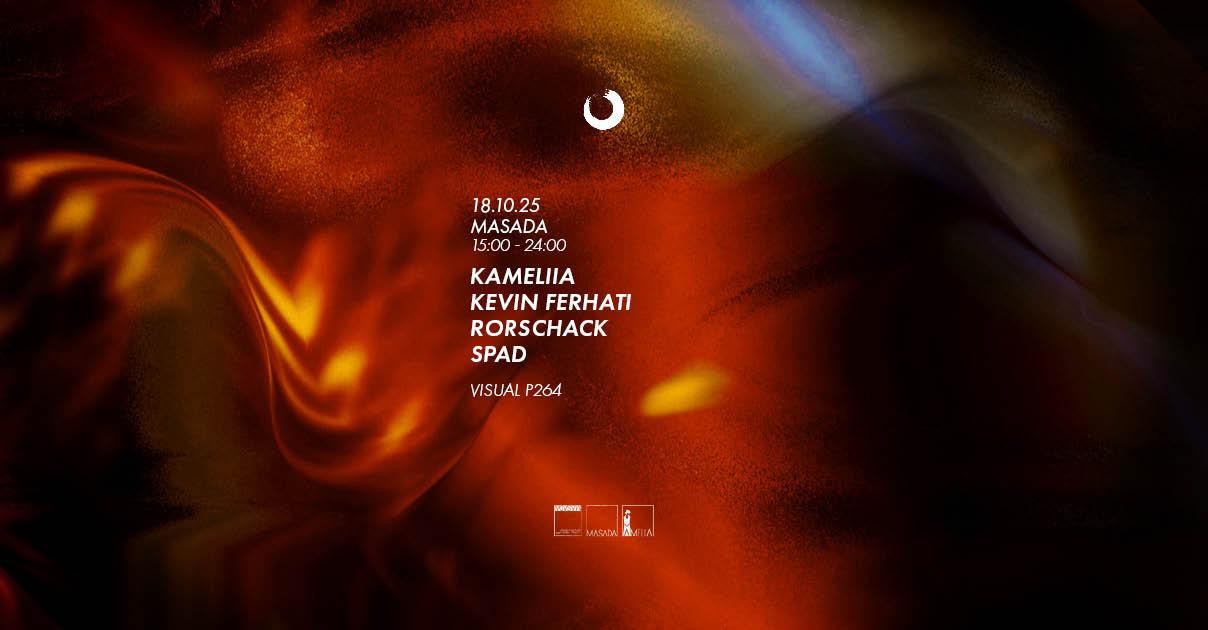 Closer #104 Masada /// Kameliia - Kevin Ferhati - Rorschack - Spad