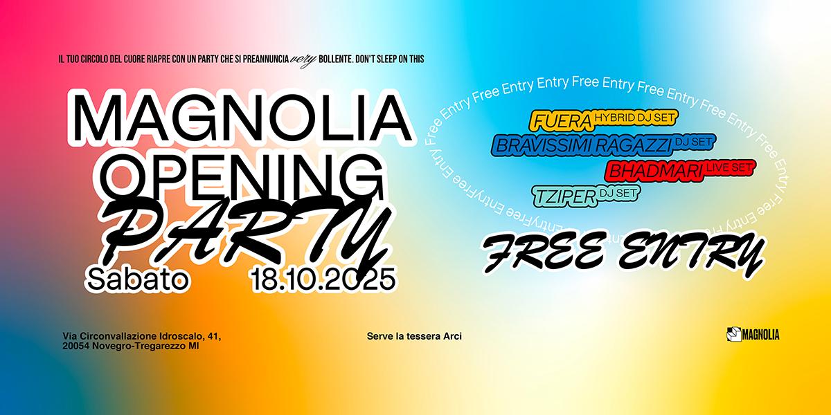 Magnolia Opening Party – Free Entry